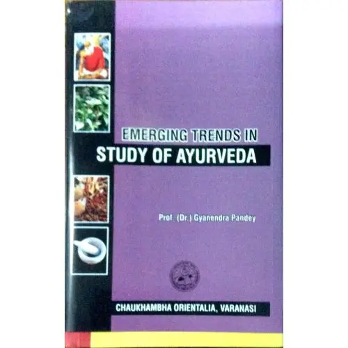 [CoJa-224]  Emerging Trends In Study Of Ayurveda (HB)
