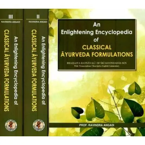 An Enlightening Encyclopedia of Classical Ayurveda Formulations (Set in 3 Vols.)Bhaisajya Ratnavali