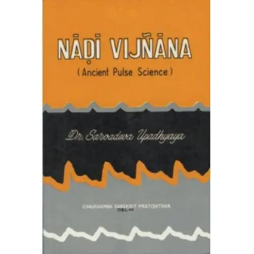 [PCAS001] Nadi-Vijnana (Ancient Pulse Science)