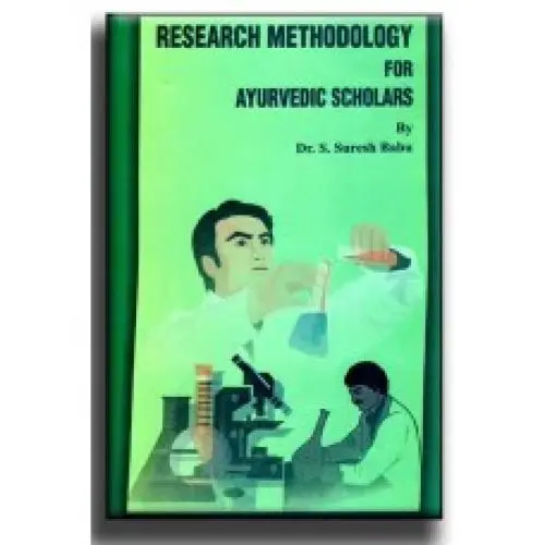 Research Methodology for Ayurvedic Scholars