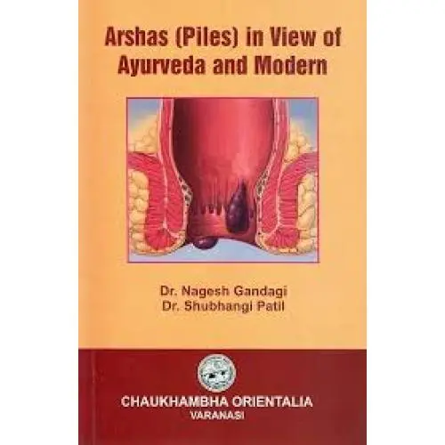 Arshas Piles In View Of Ayurveda And Modern