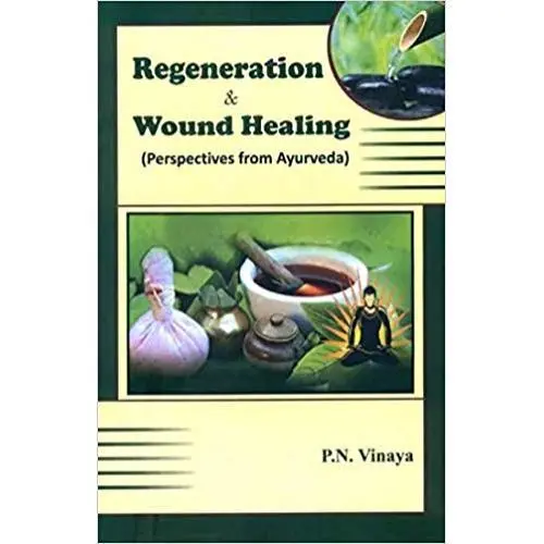 [CAS 33] Regeneration & Wound Healing (Perspectives from Ayurveda)
