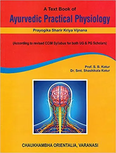 A Text Book of Ayurvedic Practical Physiology