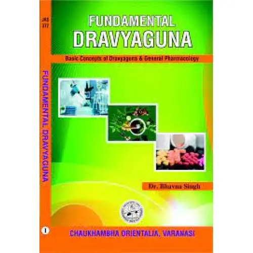 [COJA-372] Fundamental Dravyaguna-1 (Basic Concepts of Dravyaguna & General Pharmacology)