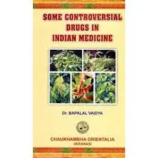 [CoJa-33] Some Controversial Drugs in Indian Medicine