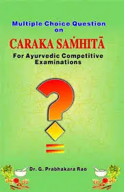 Charaka Samhita (MCQs ON CHARAKA SAMHITA)