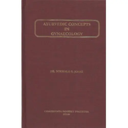 Ayurvedic Concepts in Gynaecology