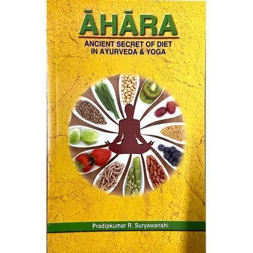 [CAS 35] Ahara : Ancient Secret of Diet in Ayurveda & Yoga