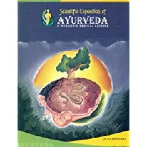 [CoJa-265] Scientific Exposition Of Ayurveda A Wholistic Medical Science