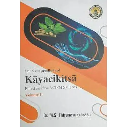 [HA 124v 1] The Compendium of Kayacikitsa- Based on New NCISM Syllabus (Vol-I)