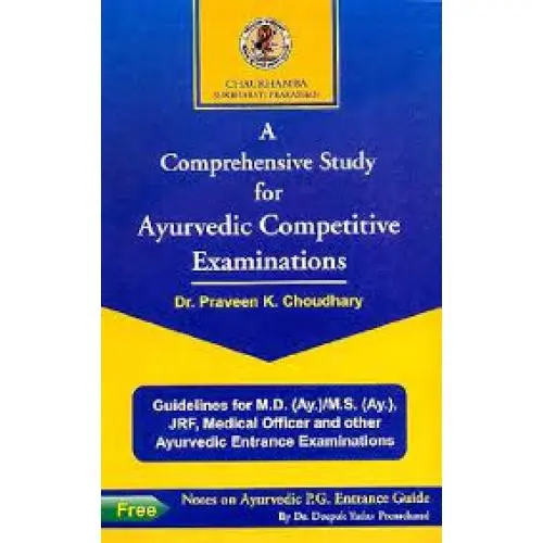 A Comprehensive Study for Ayurvedic Competitive Examinations (Guide)