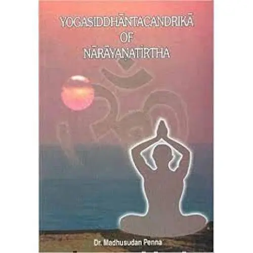 [Parimal 87] Yogasiddhanta Chandrika of Narayana Tirtha